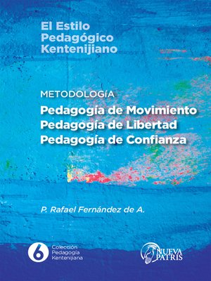 cover image of Metodología: Pedagogía de Movimiento, Pedagogía de Libertad, Pedagogía de Confianza